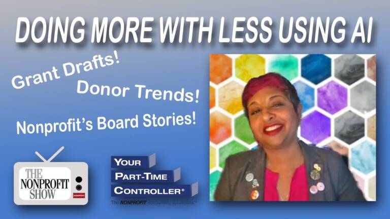Doing More With Less Using AI: Grant Drafts, Donor Trends, Board Stories—AI That Helps