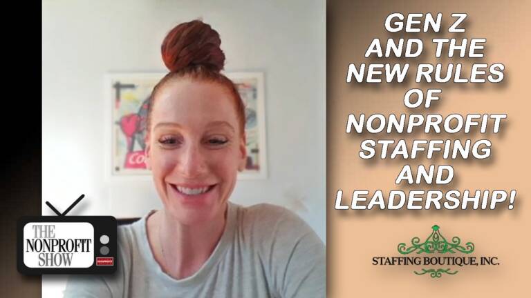 Gen Z and the New Rules of Nonprofit Staffing and Leadership