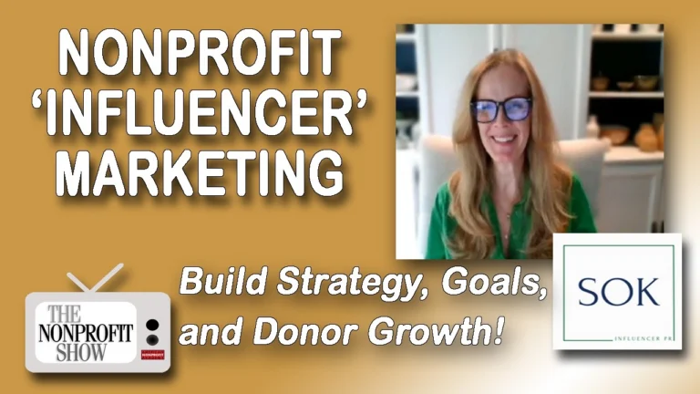 Nonprofit Influencer Marketing: Build Strategy, Goals, and Donor Growth
