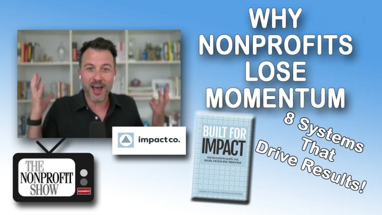 Why Nonprofits Lose Momentum: 8 Systems That Drive Results