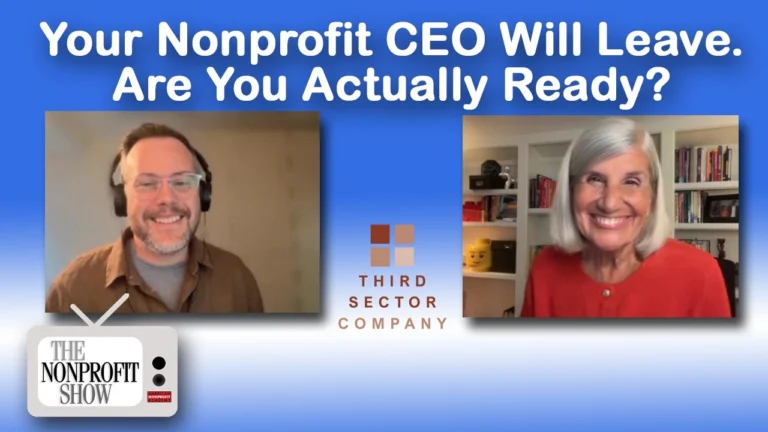 Your Nonprofit CEO Will Leave. Are You Actually Ready?
