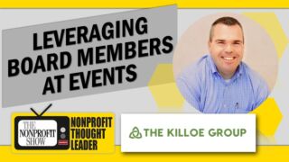 Leveraging Board Members At Events! Leveraging Board Members At Events!