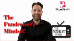 The Fundraiser's Mindset! The Fundraiser's Mindset!