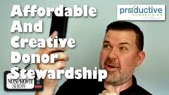 Affordable And Creative Donor Stewardship! Affordable And Creative Donor Stewardship!