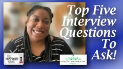 Top Five Interview Questions To Ask! Top Five Interview Questions To Ask!