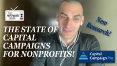The State Of Nonprofit's Capital Campaigns: New Research! The State Of Nonprofit's Capital Campaigns: New Research!