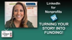 LinkedIn for Nonprofits: Turn Your Story Into Funding LinkedIn for Nonprofits: Turn Your Story Into Funding