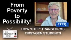 From Poverty to Possibility: How STEP Transforms First-Gen Students From Poverty to Possibility: How STEP Transforms First-Gen Students