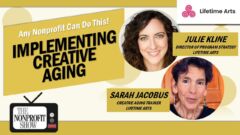 Creative Aging: The Movement Nonprofits Can't Ignore! Creative Aging: The Movement Nonprofits Can't Ignore!