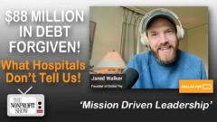 From One Video to $88 Million in Debt Forgiven: What Hospitals Don't Tell Us! From One Video to $88 Million in Debt Forgiven: What Hospitals Don't Tell Us!