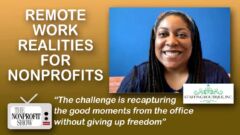 Remote Work Realities for Nonprofits: What You Need to Know Remote Work Realities for Nonprofits: What You Need to Know