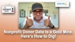 Nonprofit Donor Data Is a Gold Mine. Hereâs How to Dig! Nonprofit Donor Data Is a Gold Mine. Hereâs How to Dig!
