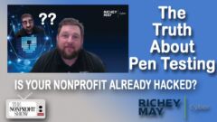 Is Your Nonprofit Already Hacked? The Truth About Pen Testing Is Your Nonprofit Already Hacked? The Truth About Pen Testing