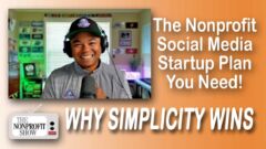 The Nonprofit Social Media Startup Plan You Need: Why Simplicity Wins The Nonprofit Social Media Startup Plan You Need: Why Simplicity Wins