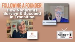 Following a Founder: How Nonprofits Survive and Succeed in Transition Following a Founder: How Nonprofits Survive and Succeed in Transition