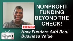 Nonprofit Funding Beyond the Check: How Funders Add Real Business Value Nonprofit Funding Beyond the Check: How Funders Add Real Business Value