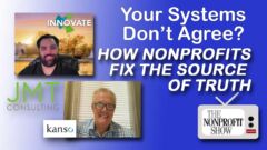 Your Systems Don’t Agree? How Nonprofits Fix the Source of Truth Your Systems Don’t Agree? How Nonprofits Fix the Source of Truth