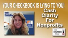 Cash Clarity for Nonprofits: Your Checking Account Is Lying To You Cash Clarity for Nonprofits: Your Checking Account Is Lying To You