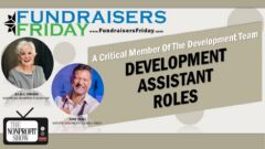 Why Every Nonprofit Needs a Development Assistant Why Every Nonprofit Needs a Development Assistant