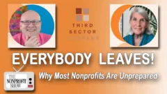 Everybody Leaves! Why Most Nonprofits Are Unprepared