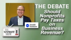 Should Nonprofits Pay Taxes on Business Revenue? A Real Debate