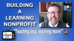 Teaching Less, Learning More: Building a Learning Nonprofit