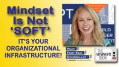 Mindset Is Not 'Soft'. It's Your Organizational Infrastructure!