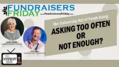 Your Donors Aren’t Tired of You. . . .They’re Tired of This.