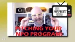 Video thumbnail of a bald man with yellow glasses gesturing toward the camera, bold red text 'Pitching Your NPO Program!' across the bottom, and a 'The Nonprofit Show' logo in the corner.