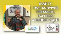 Equity That Survives Pressure, Politics, and Budget Cuts